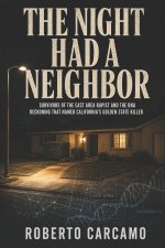 The Night Had a Neighbor