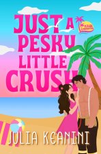 Just a Pesky Little Crush