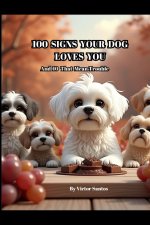 100 SIGNS YOUR DOG LOVES YOU