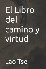 El Libro del camino y virtud