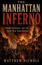 The Manhattan Inferno