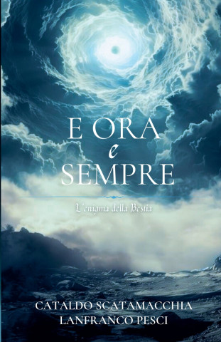 E Ora e Sempre