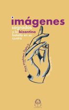 Imágenes Sagradas y la batalla bizantina en su contra