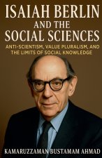 ISAIAH BERLIN AND THE SOCIAL SCIENCES