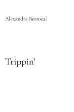 Trippin'