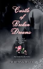 Castle of Broken Dreams