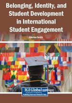 Belonging, Identity, and Student Development in International Student Engagement
