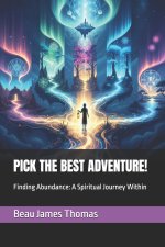 PICK THE BEST ADVENTURE!