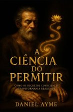 A Ciência do Permitir