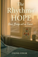 The Rhythm of Hope