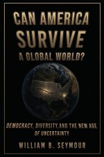 Can America Survive a Global World?