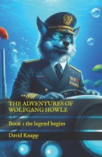 THE ADVENTURES OF WOLFGANG HOWLE