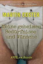 Meine geheimen Bedürfnisse und Wünsche