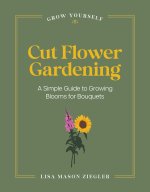 Cut Flower Gardening