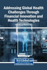 Addressing Global Health Challenges Through Financial Innovation and Health Technologies