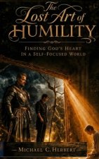 The Lost Art of Humility