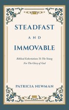Steadfast and Immovable
