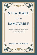 Steadfast and Immovable