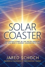 SOLAR COASTER : THE UNTOLD STORY OF THE