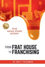 From Frat House to Franchising