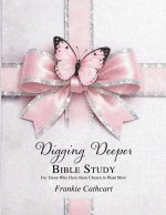 Digging Deeper Bible Study