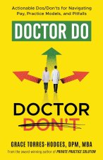 Doctor Do, Doctor Don't