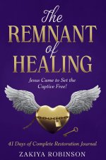The Remnant of Healing