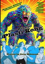 The Rise of Plasti Kong
