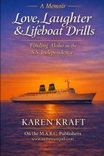 Love, Laughter & Lifeboat Drills