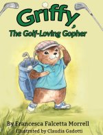 Griffy, the Golf-Loving Gopher
