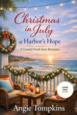 Christmas in July at Harbor's Hope (Large Print)