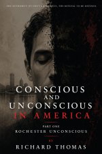 Conscious and Unconscious in America Part One Rochester Unconscious