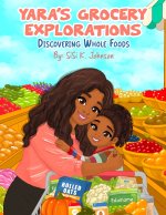 Yara's Grocery Explorations