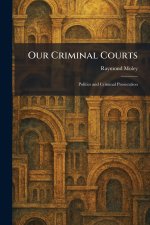 Our Criminal Courts