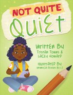 Not Quite Quiet