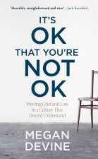 It's OK That You're Not OK