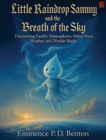 Little Raindrop Sammy and the Breath of the Sky