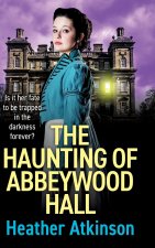 The Haunting of Abbeywood Hall