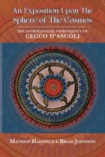 An Exposition upon The Sphere of the Cosmos