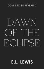 Dawn of the Eclipse