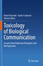 Toxicology of Biological Communication