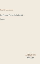 Au Coeur Frais de la Forêt