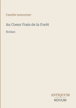 Au Coeur Frais de la Forêt
