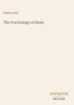 The Psychology of Sleep