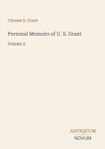Personal Memoirs of U. S. Grant
