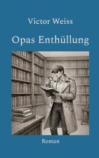 Opas Enthüllung