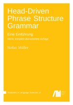Head-Driven Phrase Structure Grammar : Eine Einführung. Vierte, komplett überarbeitete Auflage