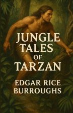 Jungle Tales Of Tarzan (Illustrated)