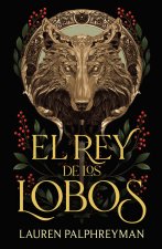 El Rey de Los Lobos/ The King of the Wolves