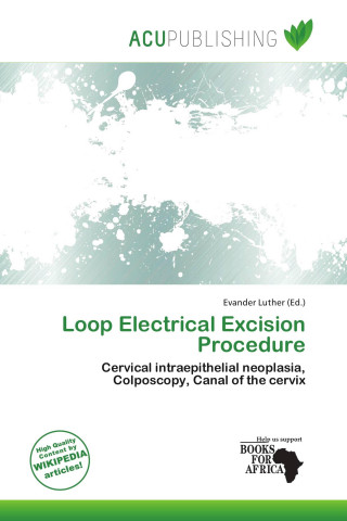 Loop Electrical Excision Procedure
